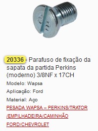 GB20336 PARAFUSO SAPATA PARTIDA PERKINS/ROSCA FINA 3/8X17 (C/10)