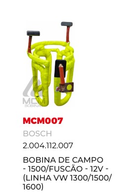 MCM007 RM BOBINA BOSCH FUSCAO 1500 REMAN