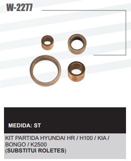W2277ST -KIT BUCHA PART.VALEO HYUNDAI HR100/H100/BONGO