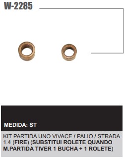 W2285ST -KIT BUCHA PART.BOSCH UNO/VIVACE/PALIO 