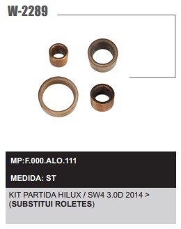 W2289ST -KIT BUCHA PART.BOSCH TOYOTA HILUX 3.0D 2014>