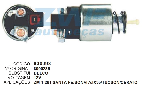 930093 AUTOMATICO PT. DELCO SANTA FE/TUCSON/IX35/CERATO 12V ZM1261 ((OBS 2 FUROS))