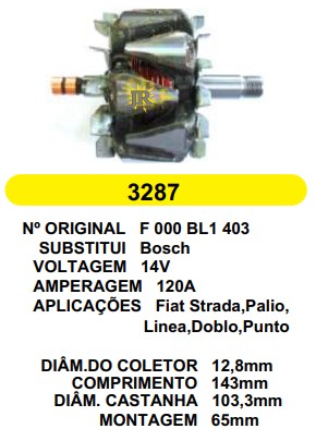 3287 ROTOR BOSCH STRADA/PALIO/LINEA/DOBLO 120A 14V C143 D103.3 C/V