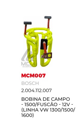 MCM007 NV BOBINA BOSCH FUSCAO 1500 NOVA