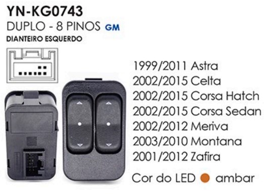 YNKG0743 INTERRUPTOR VIDRO CORSA/CELTA/ASTRA 2P DUPLO
