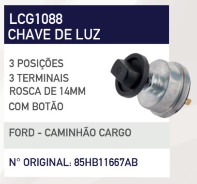 LCG1088 CHAVE DE LUZ FORD CARGO 3T 3POS ROSCA 14MM C/BOTAO