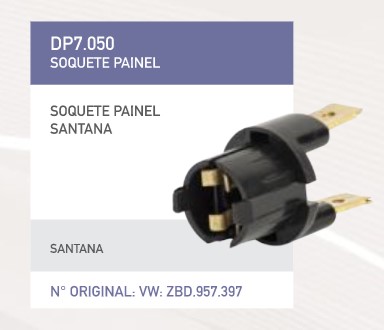 DP7050 SOQUETE P/T10 PAINEL SANTANA FUSCA MOD 