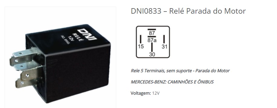 DNI0833 RELE DE PARADA MOTOR MB CAM/ONIB 12V 5T