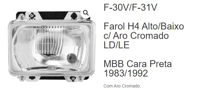 F31V FAROL H4 MB BICUDO/CARA PRETA 82/92 C/VIGIA LE ARO CROMADO 