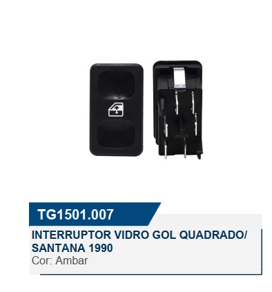 1501007 INTERRUPTOR VIDRO GOL QUADRADO/SANTANA SIMPLES 6T