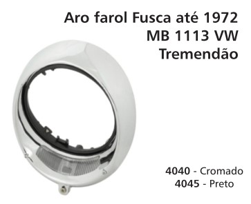 FL4040 ARO FAROL FUSCA/MB 1113 TREMENDAO CROMADO 