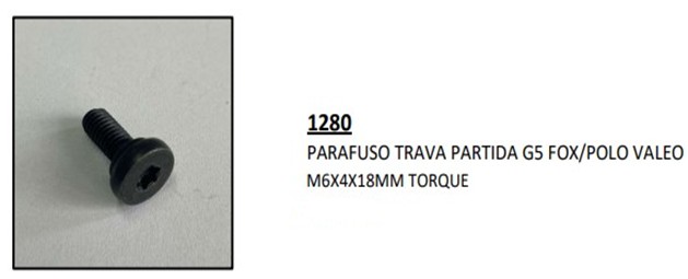 EDA1280 PARAFUSO TRAVA PARTIDA VALEO GOL G5/FOX/POLO M6X4X18MM TORQUE (10PÇ)